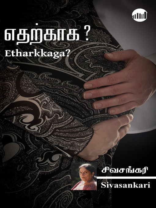 Title details for Etharkkaga? by Sivasankari - Available